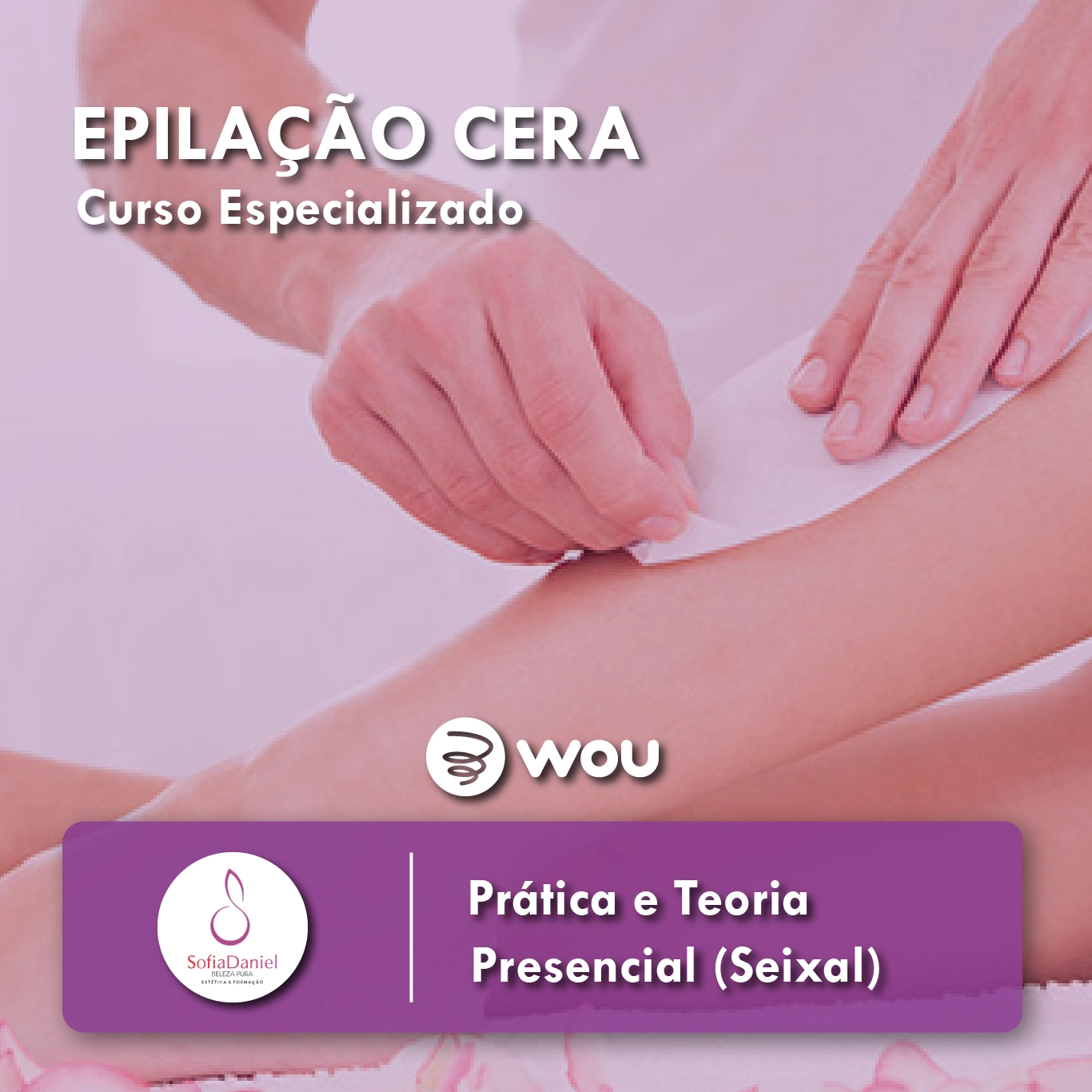 Curso de Epilação a Cera no Seixal