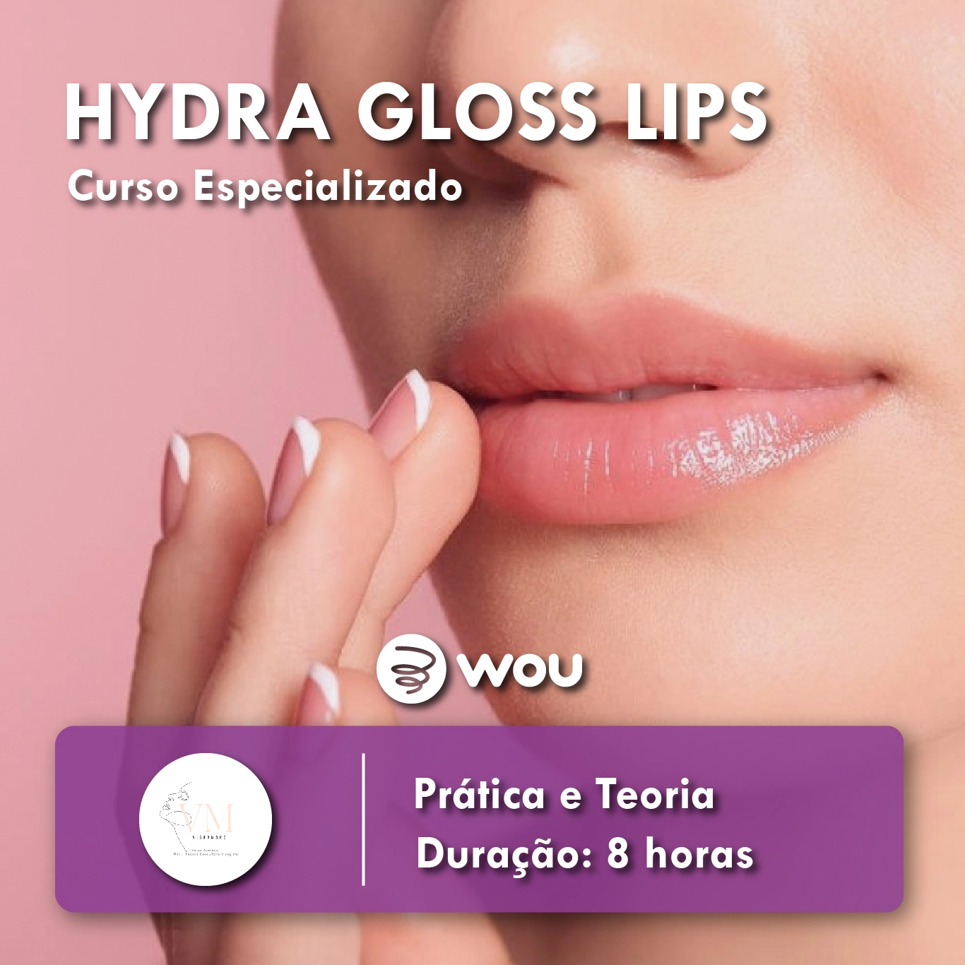 Curso de Hydra Gloss Lips em Aveiro 