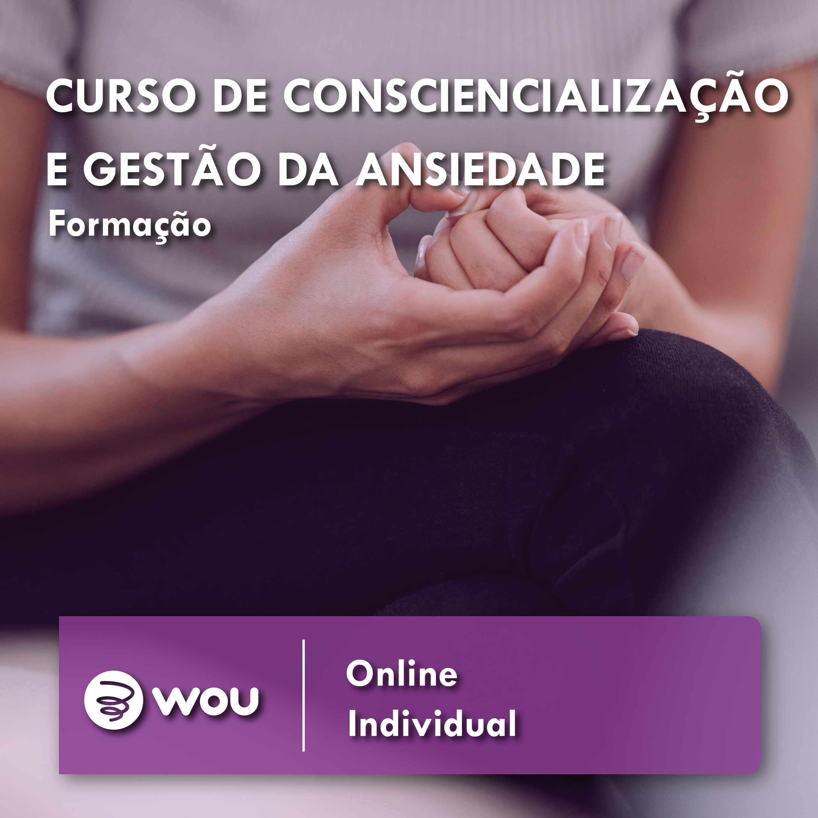 Individual and Online Anxiety Awareness and Management Course