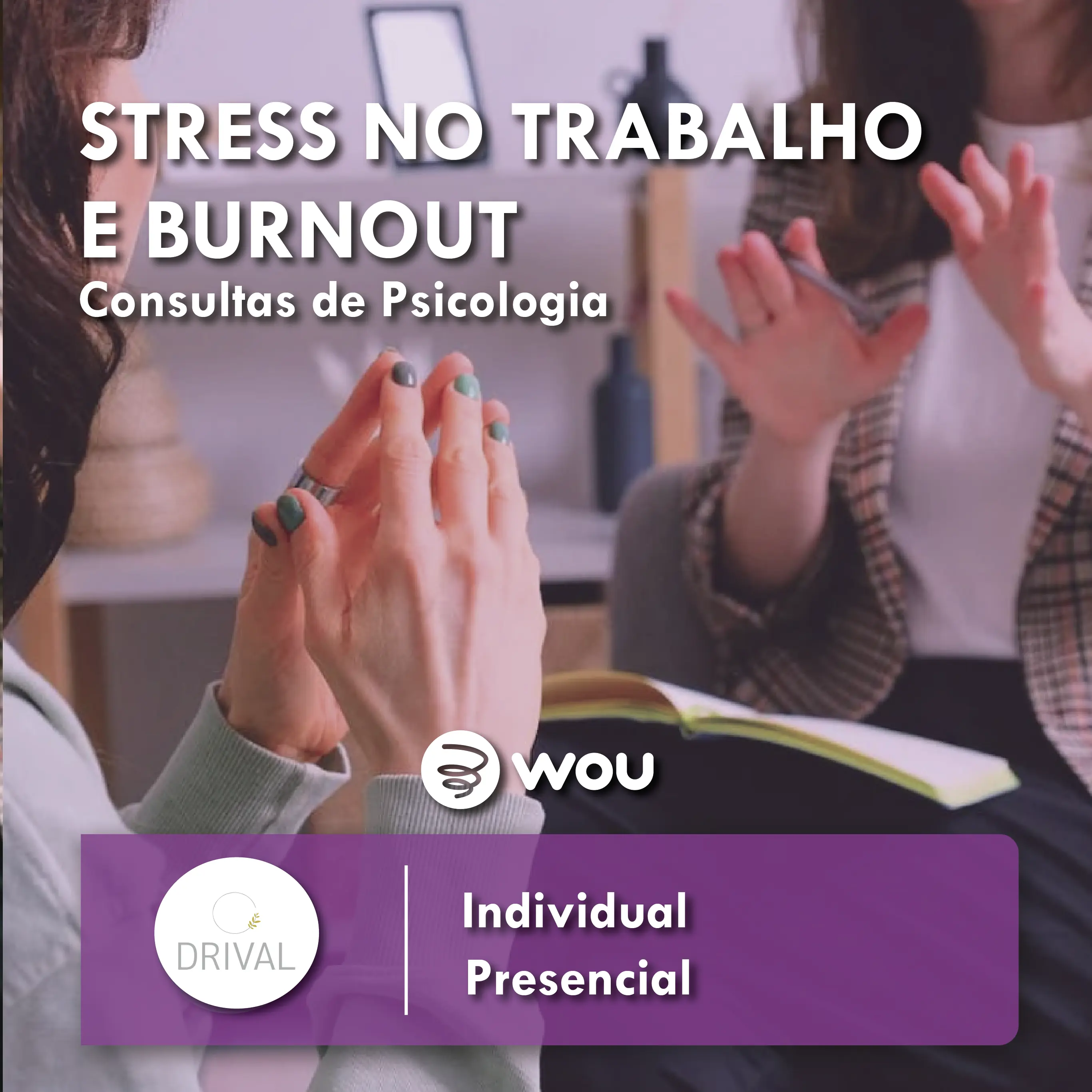Consultas de Psicologia de Stress no Trabalho e Burnout em Vila Nova de Gaia