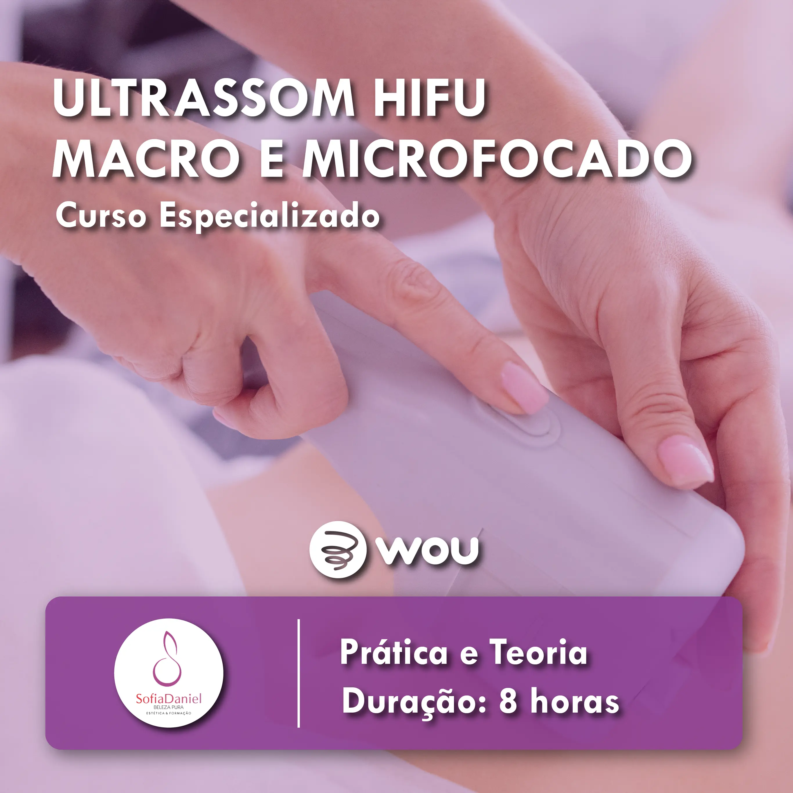 Curso de Ultrassom HIFU Micro e Macrofocado no Seixal