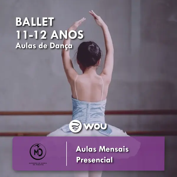 Ballet 11-12 anos em Penafiel