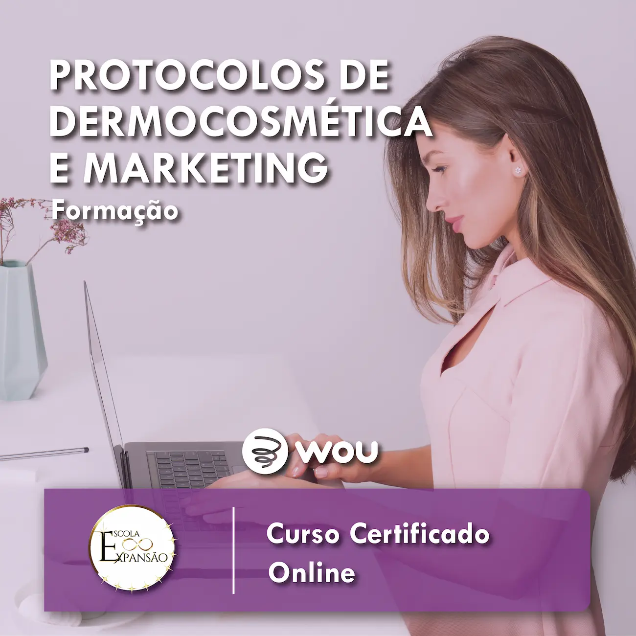 Curso de Protocolos de Dermocosmética e Marketing (Online)