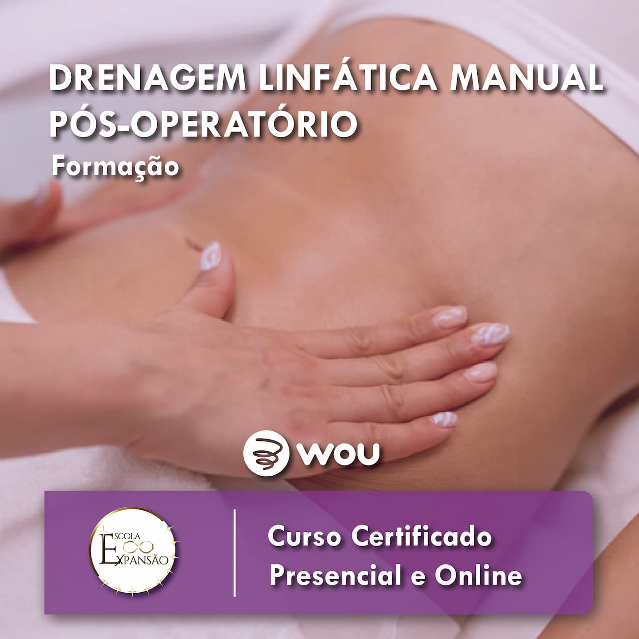 Curso de Drenagem Linfática Manual com Pós-Operatório em Aveiro