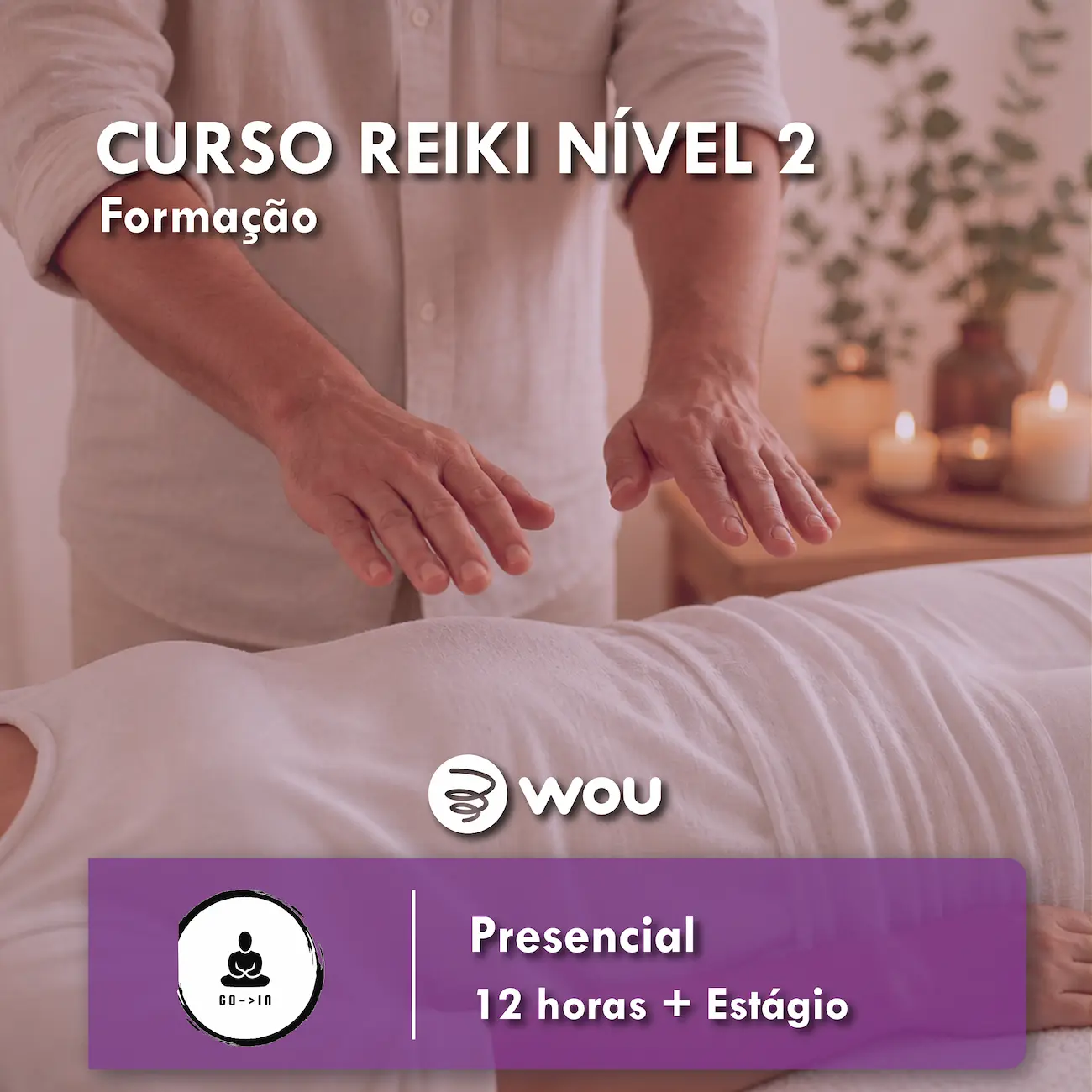 Level 2 Reiki Course in Gondomar